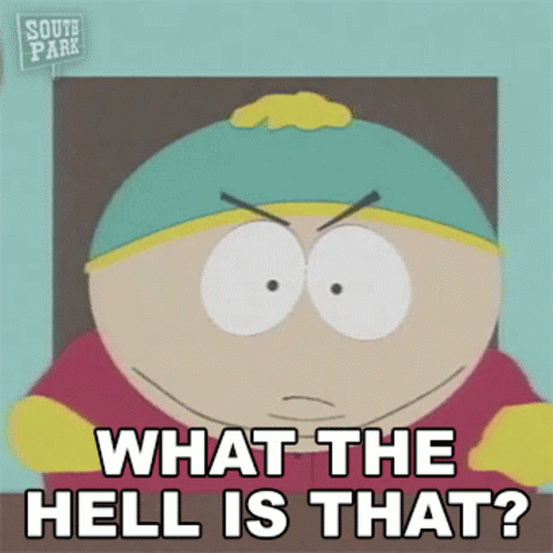 What The Hell Is That Eric Cartman GIF - What The Hell Is That Eric Cartman South Park GIFs