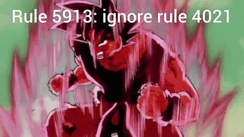 Rule 5913 Ignore Rule 4021 GIF - Rule 5913 Ignore Rule 4021 GIFs