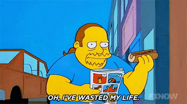 a cartoon of a man holding a hot dog and a comic book says oh i 've wasted my life