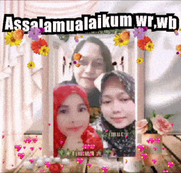 a picture of three women with the words assalamualaikum wr.wb written above them
