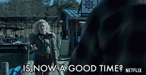 Is Now A Good Time Is This A Good Time GIF - Is Now A Good Time Is This A Good Time Do You Have Time GIFs