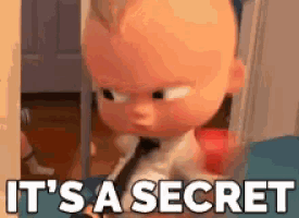 a cartoon baby is sitting in a chair with the words `` it 's a secret '' written on it .