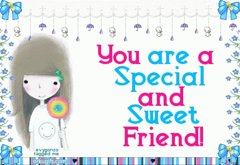 You Are A Special Sweet Friend Special Friend GIF - You Are A Special Sweet Friend Special Friend Ozoua GIFs