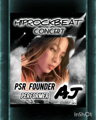 a poster for a hiprockbeat concert featuring psr founder performer aj
