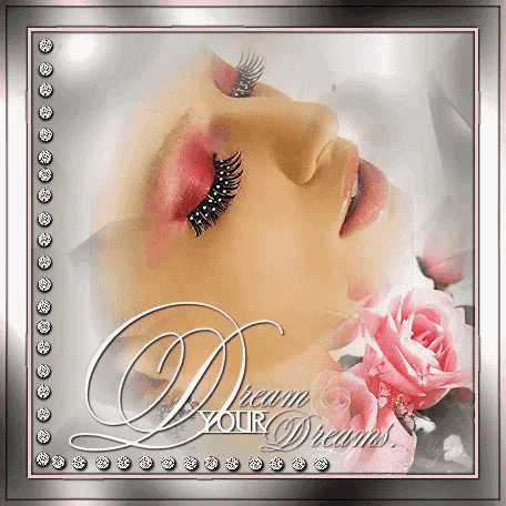 a picture of a woman with her eyes closed and the words " dream your dreams "