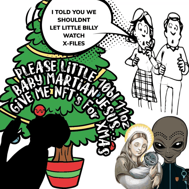 a christmas tree with a speech bubble that says i told you we shouldn t let little billy watch x files