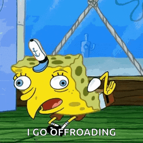 a cartoon of spongebob saying " i go offloading "