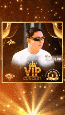 a poster for a vip concert with a picture of a man wearing sunglasses