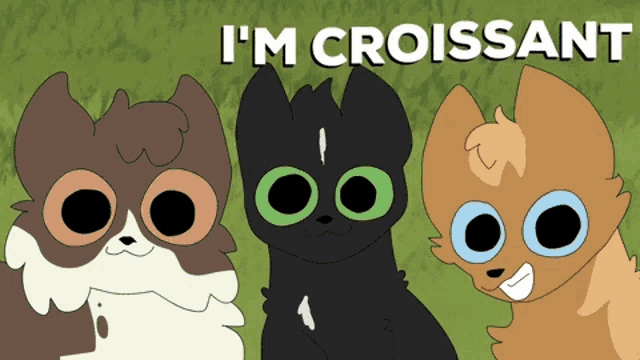 a cartoon of three cats with the words i 'm croissant written above them
