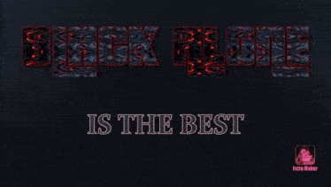 a black background with the words " black flame is the best "