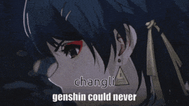 a close up of a person with the words changli genshin could never on the bottom