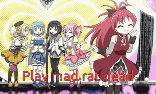 a group of anime girls standing next to each other with the words " play mad rat dead " in red letters