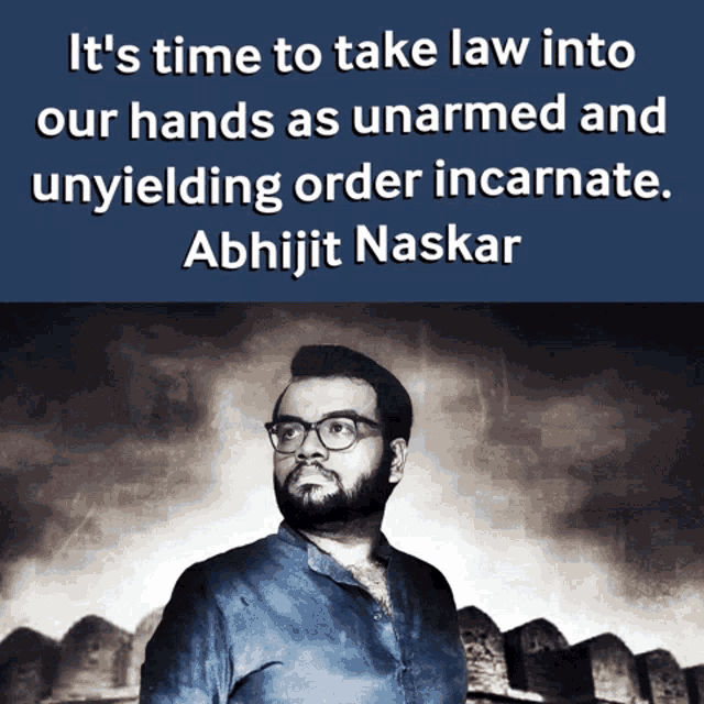a man with glasses and a quote by abhijit naskar