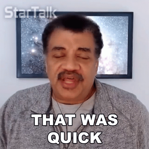 That Was Quick Neil Degrasse Tyson GIF - That Was Quick Neil Degrasse Tyson Startalk GIFs