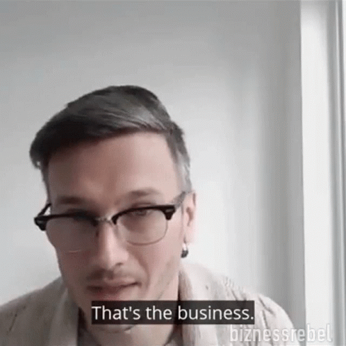 Thats The Business Mike Koziol GIF - Thats The Business Mike Koziol Bizness Rebels GIFs