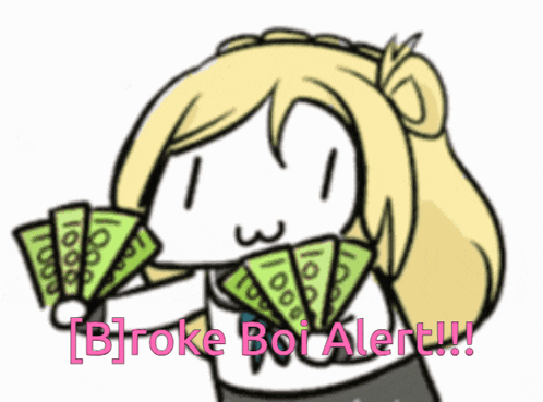 a cartoon of a girl holding a fan of money with the words broke boi alert written below her