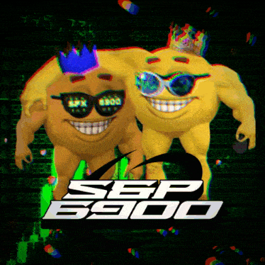 two cartoon characters wearing sunglasses and a crown are standing next to each other with the words sep 6900 on the bottom