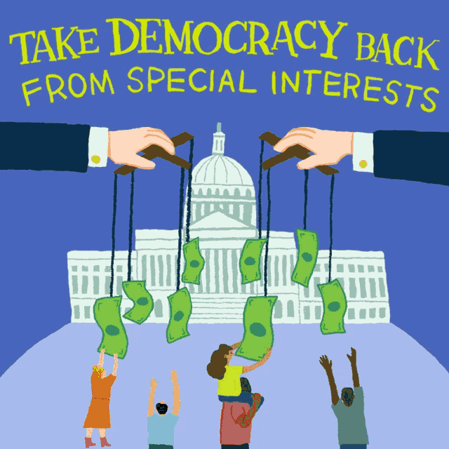 Take Democracy Back From Special Interests Lobbyists GIF - Take Democracy Back From Special Interests Lobbyists The People GIFs
