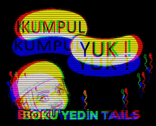 a colorful sign that says kumpul kumpul yuk !!