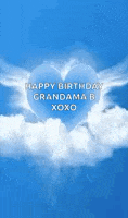 a blue background with a heart in the clouds and the words `` happy birthday grandma b xoxo '' .
