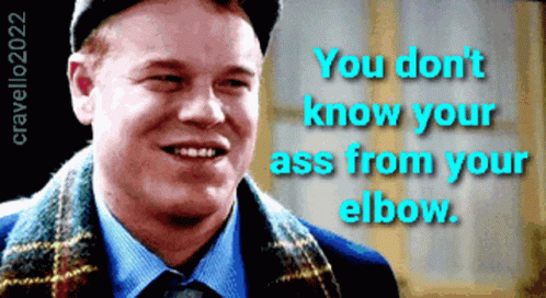 You Dont Know Your Ass From Your Elbow Philip Seymour Hoffman GIF - You Dont Know Your Ass From Your Elbow Philip Seymour Hoffman Freddie Miles GIFs