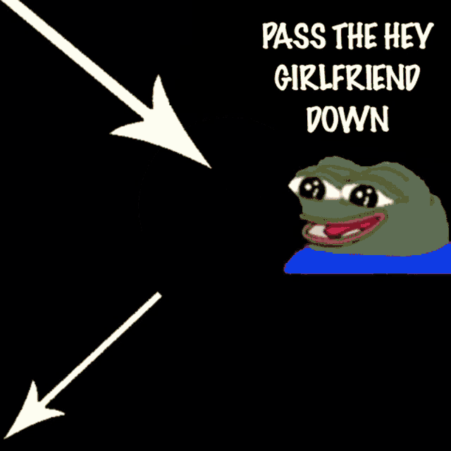 a picture of a girl and a frog with the words pass the hey girlfriend down
