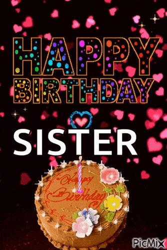 a birthday cake with a candle and the words happy birthday sister