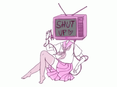 a drawing of a girl with a television head that says shut up