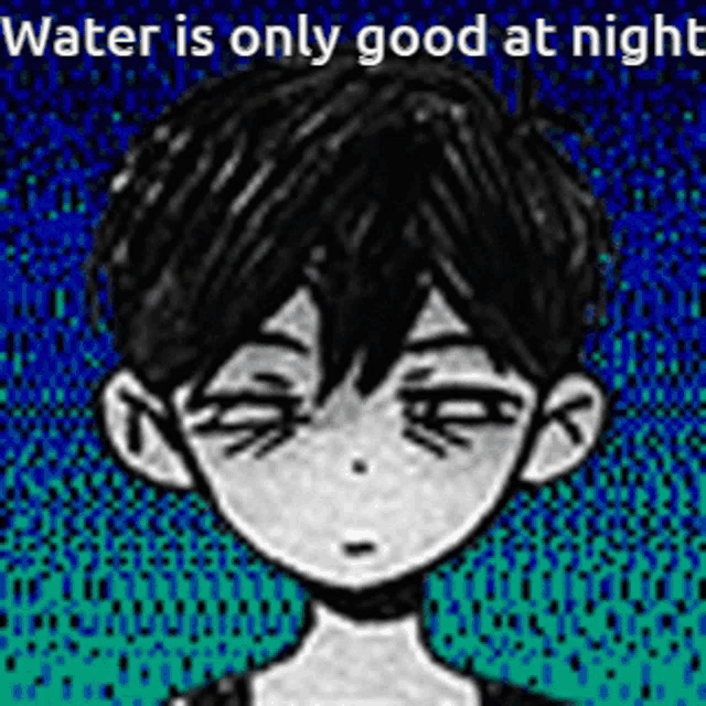 a black and white drawing of a boy with the words `` water is only good at night '' written on it .