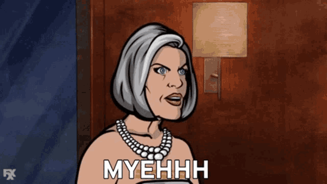 a woman in a pearl necklace says myehhh