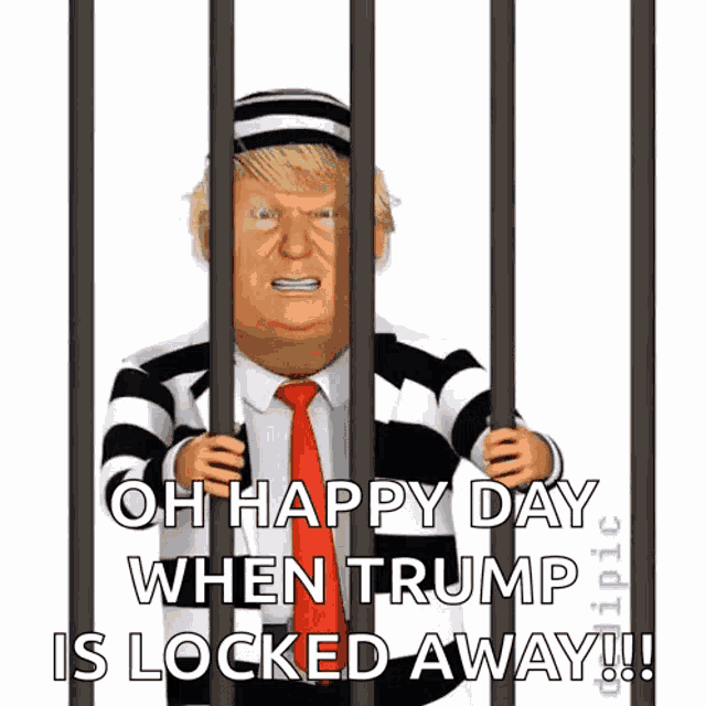 a cartoon of donald trump behind bars with the caption oh happy day when trump is locked away !!