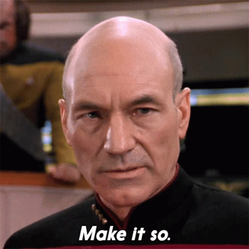 Make It So Jean Luc Picard GIF - Make It So Jean Luc Picard Star Trek GIFs