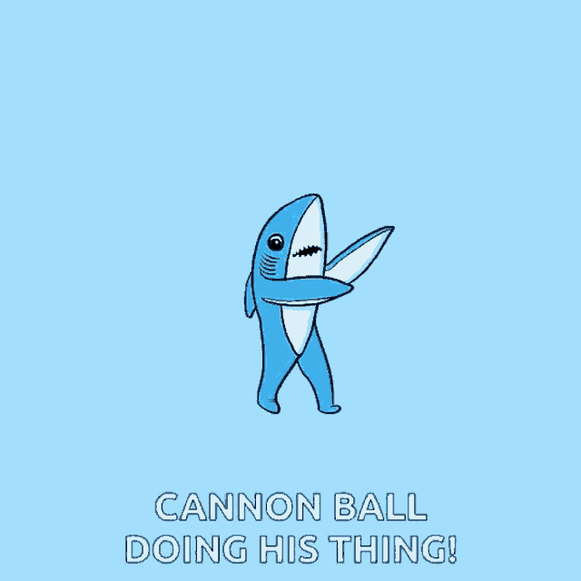 a blue shark with the words cannon ball doing his thing written below it