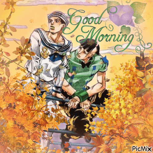 a picture of two men with the words " good morning " on the bottom