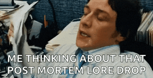 a man in a suit and tie is laying on a desk with his eyes closed and thinking about that post mortem lore drop .