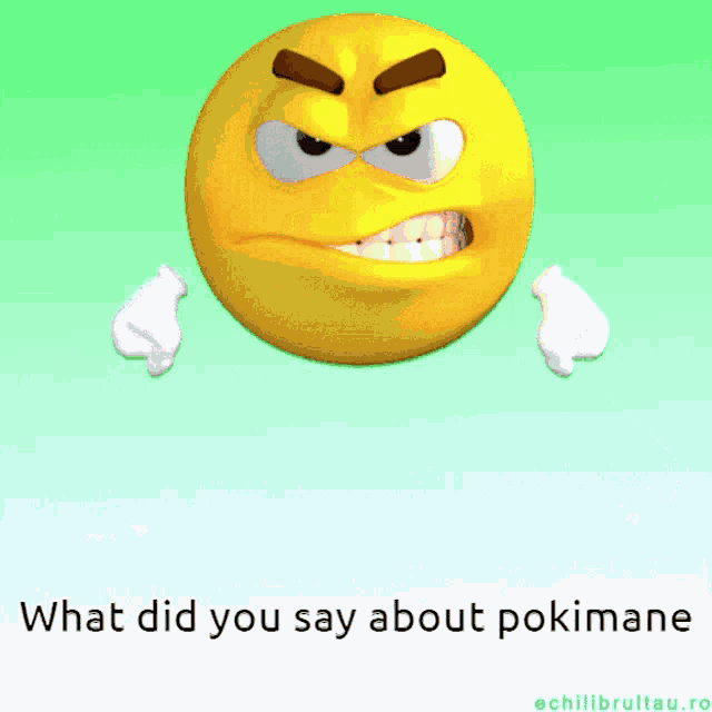 an angry smiley face with the words what did you say about pokimane