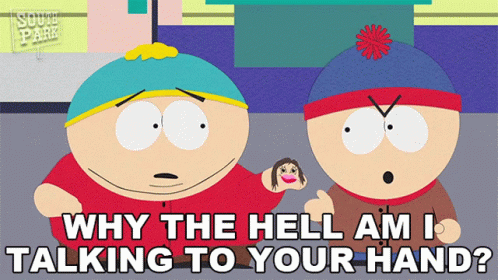 Why The Hell Am I Talking To Your Hand Stan Marsh GIF - Why The Hell Am I Talking To Your Hand Stan Marsh Eric Cartman GIFs
