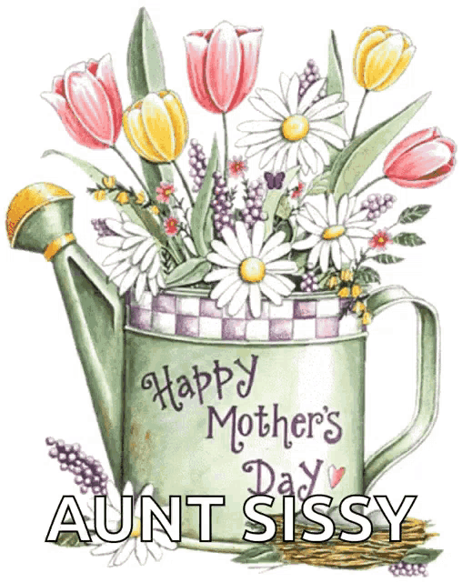 a watering can filled with flowers says happy mother 's day