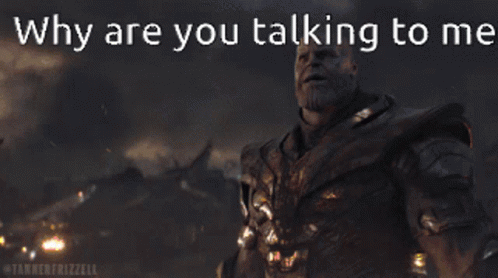 Thanos I Dont Know GIF - Thanos I Dont Know Who You Are GIFs