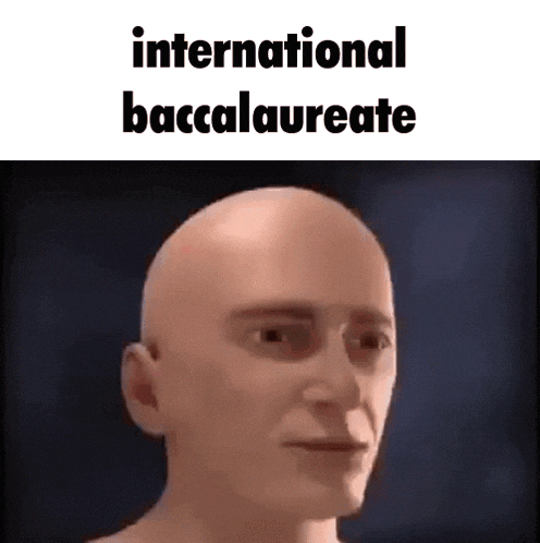 a bald man is making a funny face with the words `` international baccalaureate '' written on the bottom .