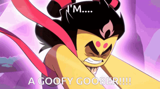 a cartoon character with the words " i 'm ... a goofy goober !!! " below it