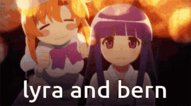 two anime girls are standing next to each other and the words lyra and bern are visible