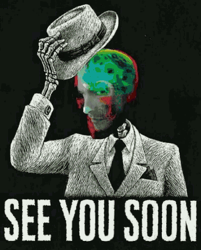 a drawing of a man in a suit and tie holding a hat with the words see you soon below it