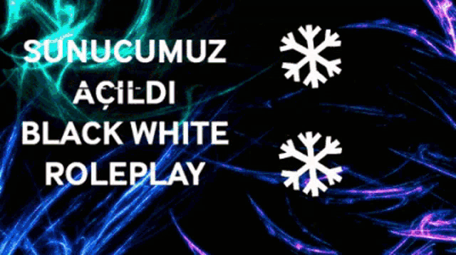 a black white and purple background with snowflakes and the words " sunucumuz açildi black white roleplay "