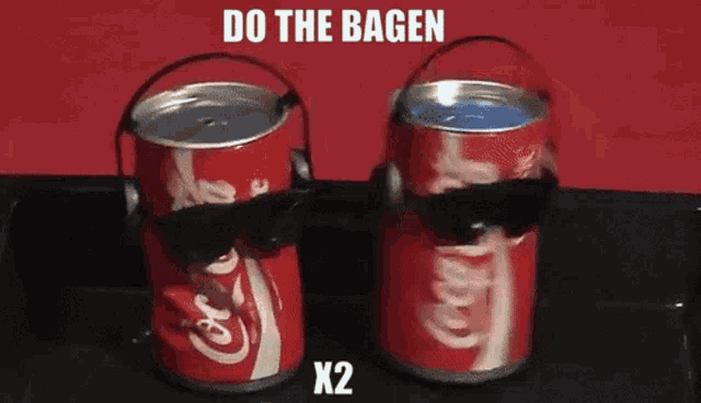 two coca cola cans with sunglasses on and the words do the gaden x2 below them