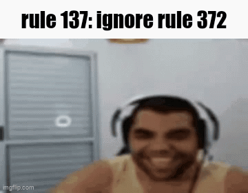 Rule 137 Ignore GIF - Rule 137 Ignore Rule 372 GIFs