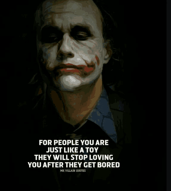 a poster of the joker with a quote that says for people you are just like a toy