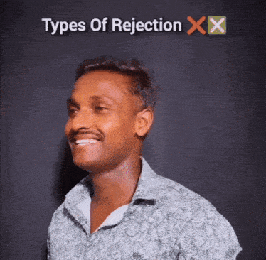 a man is smiling in front of a black background that says types of rejection