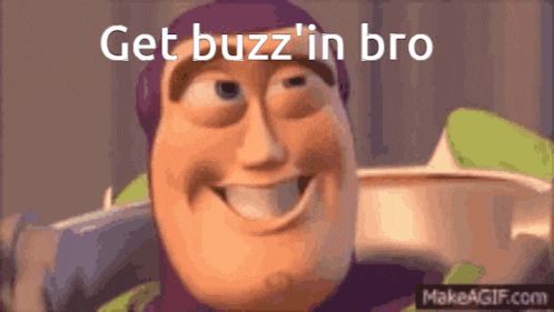 buzz lightyear from toy story is smiling and says get buzz 'n bro