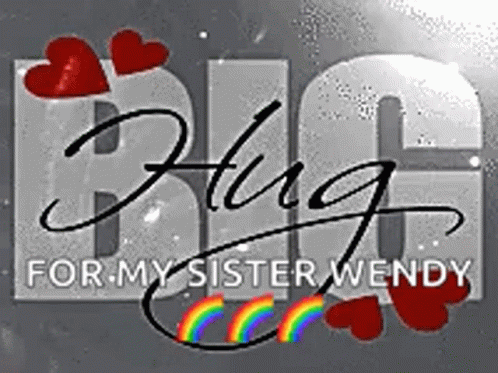 Big Hug Love My Sister GIF - Big Hug Love My Sister Sister Wendy GIFs